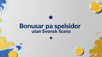 Bonusar på spelsidor utan svensk licens